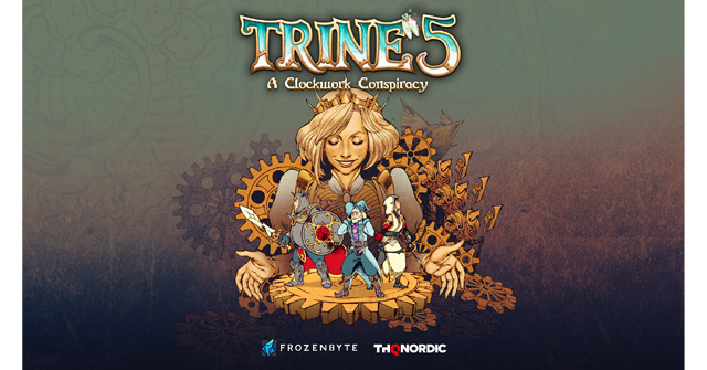 Trine 5: A Clockwork Conspiracy（トライン5 ア クロックワーク