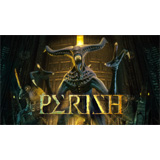 PERISH（ペリッシュ）