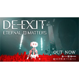 DE-EXIT -Eternal Matters-（ディ-エグジット -エターナルマターズ）