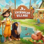 夢幻の里（Everdream Village）